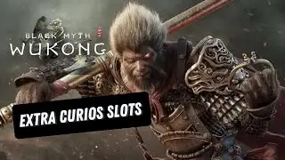Black Myth Wukong- Unlocking 3rd and 4th Curios slot