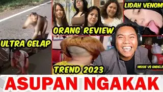 LAWAKAN ULTRA GELAP, ORANG REVIEW, MIXUE VS ONDEL2, TREND RAMBUT 2023, LIDAH VENOM - ASUPAN NGAKAK