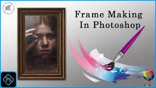Frame Making In Photoshop