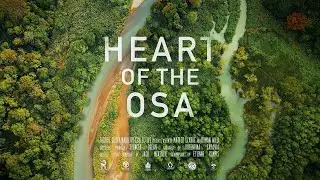 Heart of the Osa - NATURE DOCUMENTARY