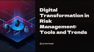 Digital Transformation in Risk Management: Tools and Trends