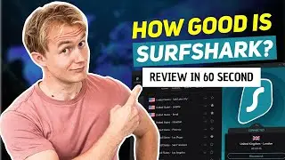 Surfshark VPN Review 2024 In 60 Seconds