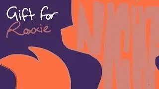 NIGHT Meme (Gift for ROXXIE)