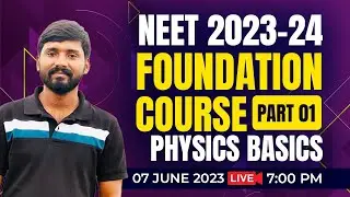 NEET 2024 | Foundation Course | Part 01 | Physics Basics | Target Learning App | Sachin Sir