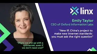 LINX Presents: Emily Taylor, CEO Oxford Information Labs - 'New IP...'