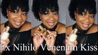 Best Date Night Fragrance Ex-Nihilo-Venenum KISS