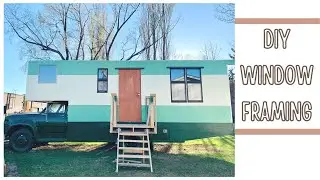 How we frame our DIY triple-pane window - Tiny House on Fire Truck