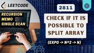 Check if it is Possible to Split Array | Leetcode 2811 | Brute - Better - Optimal | C++