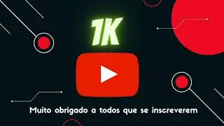 AGRADECIMENTO PELO 1K