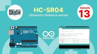 How To Use HC-SR04 Ultrasonic Sensor With Arduino
