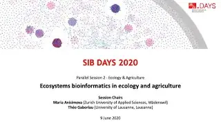 SIB Days 2020: Ecosystems bioinformatics in ecology and agriculture