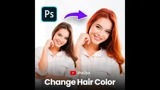 Change Hair Color in Adobe Photoshop by the2px | Photoshop Tutorial