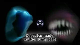 Doors Fanmade Entities Jumpscare