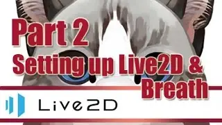 Live2d Basics   Setting Up Parameters & Breath