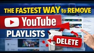 The Fastest Way to Remove YouTube Playlists