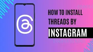 How to Install Threads App by Instagram #threads  #instagram