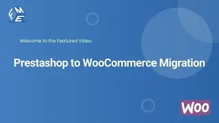Import Prestashop to woocommerce | FMEAddons | Migrate from PrestaShop to WooCommerce