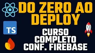 Config. Firebase - Do Zero ao Deploy com TypeScript, React e Firebase [Guia Completo]