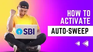 Auto Sweep || How to Enable Auto Sweep Facility Online || SBI Auto Sweep 