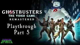 Ghostbusters: The Video Game Playthrough Part 5