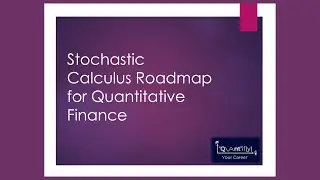 Stochastic Calculus Roadmap for Quantitative Finance