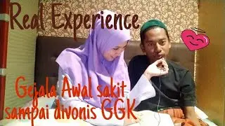 Gejala awal sakit sampai divonis Gagal Ginjal Kronis (GGK) - (Pengalaman pribadi suami)