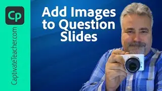 All-New Adobe Captivate - Custom Question with an Image