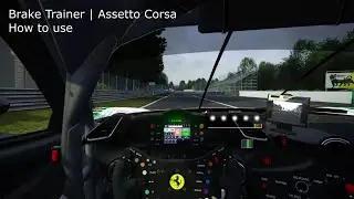 Brake Trainer Guide | Assetto Corsa