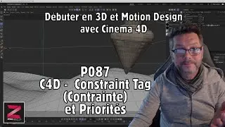 P087 - C4D - Constraint Tag (Contrainte) et Priorités