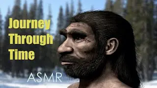 ASMR Journey Among Humanity's Ancestors - soft-spoken