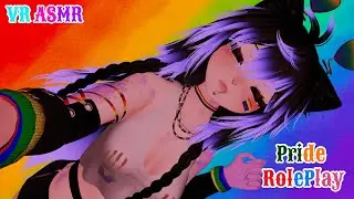 【 💚VRCHAT💜 】Bestfriend Help's You Get Ready For Pride【💙ASMR❤️】