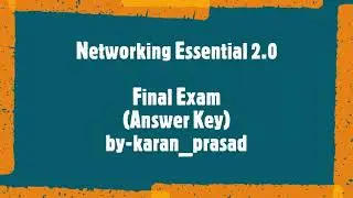 Networking Essential 2.0_Final Exam_(Answer Key)