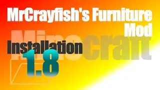 MrCrayfish's Furniture Mod 1.8 - How To Install [with FML] in Minecraft 1.8