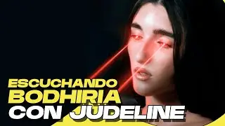 ESCUCHANDO BODHIRIA CON JUDELINE