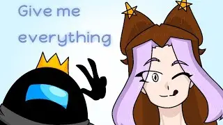 Give me everything /animation meme/ collab with @dhgdhsdrhjyhiuigtthutht