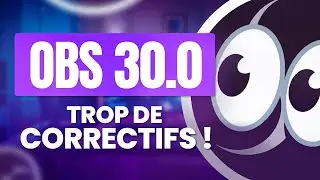 Mise à Jour OBS 30.0 : Correctifs à Gogo !