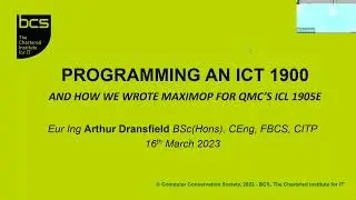 Programming an ICT 1900 – and how we wrote Maximop for QMC’s ICL 1905E.