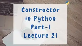 Constructor in Python with Solved Programming Example