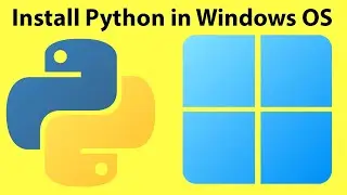 Install Python in Windows Operating System 🪟