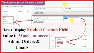 How to Display WooCommerce Products Custom Fields Value in WooCommerce Admin Orders & Email