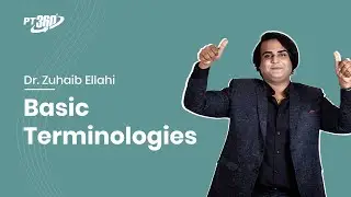 Basic Terminologies | PT360