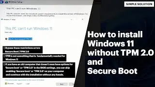 How to Install Windows 11 without TPM 2.0 and Secure Boot | Step By Step Guide