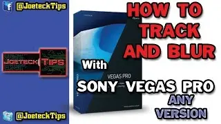 How to Track and Blur with Sony Vegas Pro - Any Version