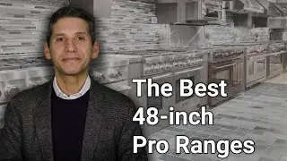 The Best 48-in Pro Ranges for 2021