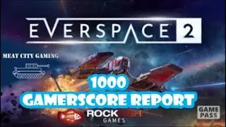 1000 Gamerscore Report // Everspace 2