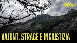Vajont, la strage e l'ingiustizia
