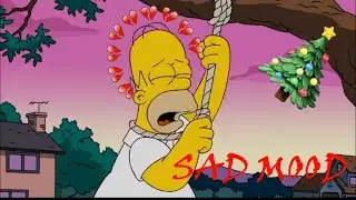 SAD MOOD Homer on Christmas by The Simpsons (music: XXXTENTACION - The Remedy For A Broken Heart)