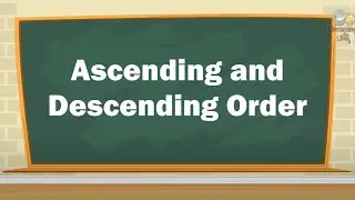 Ascending and Descending Order | Learn Maths Ascending Order & Descending For Class One