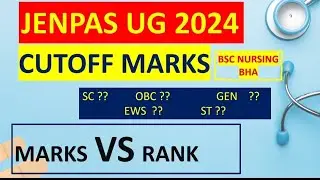 JENPAS UG 2024 CUTOFF|JENPAS UG CUTOFF MARKS 2024|JENPAS UG 2024 MARKS VS RANK|BSC NURSING CUTOFF