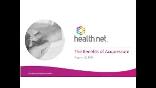 The Benefits of Acupressure - Health Net Wellness Webinar - August 2023
